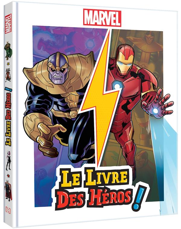 Le livre des héros ! Thor contre Loki. Les frères ennemis ; Captain Marvel contre Ultron. Ultron en