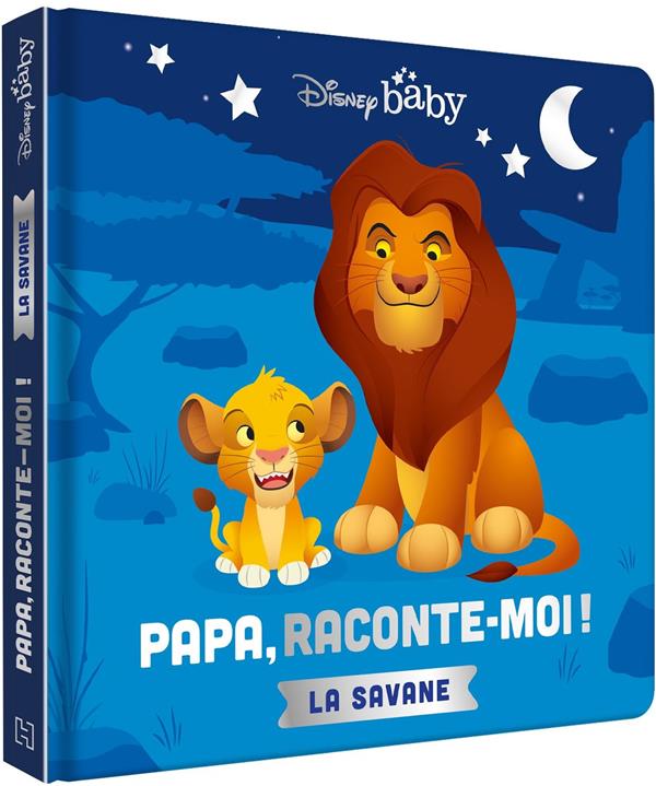 Papa, raconte-moi ! La savane