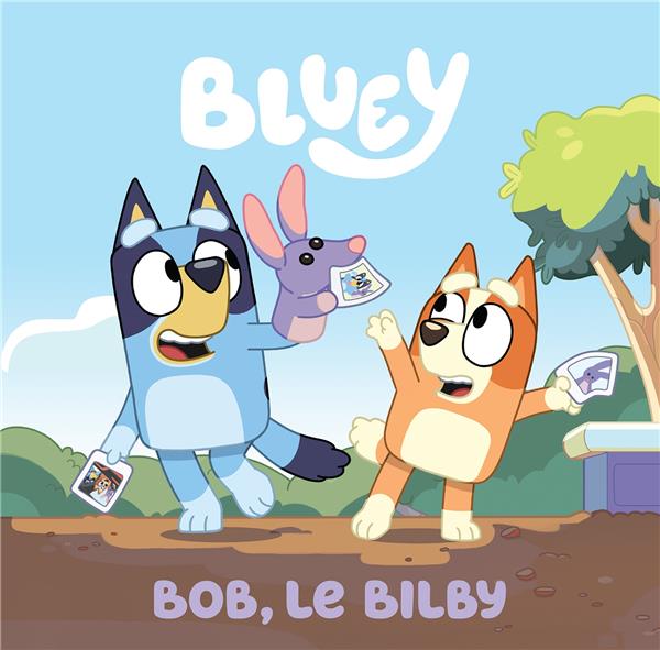 Bluey. Bob, le Bilby