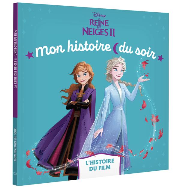 La reine des Neiges II. L'histoire du film