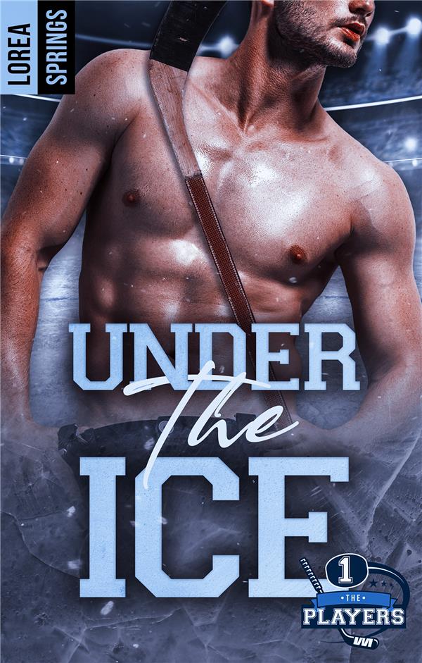 The Players Tome 1 : Under the Ice