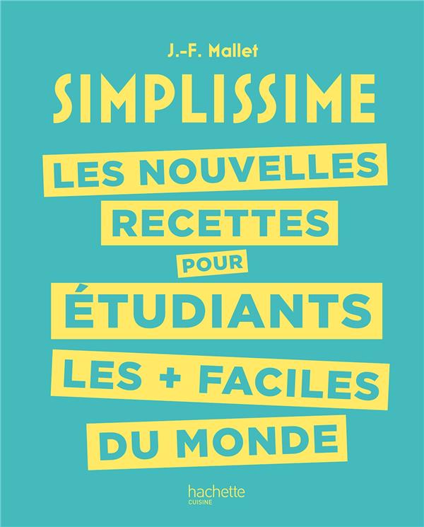 Les nouvelles recettes pour étudiants les faciles du monde