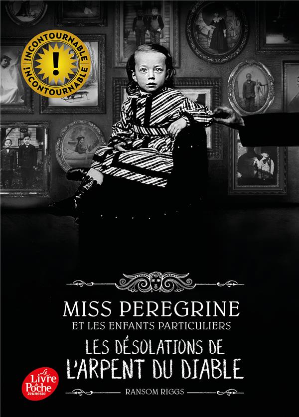 Miss Peregrine et les enfants particuliers Tome 6 : Les désolation de l'Arpent du Diable