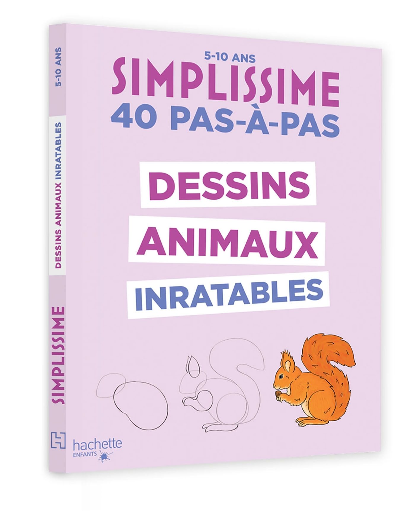 Dessins animaux inratables. 40 pas-à-pas