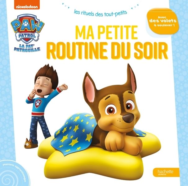 Ma petite routine du soir. Paw Patrol La Pat' Patrouille