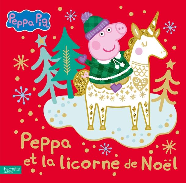 Peppa Pig : Peppa et la licorne de Noël