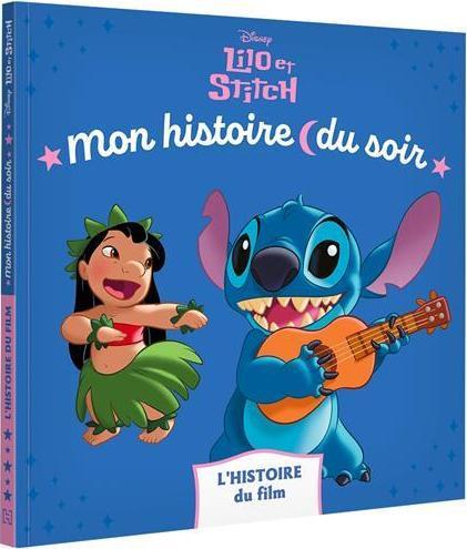 Lilo et Stitch. L'histoire du film