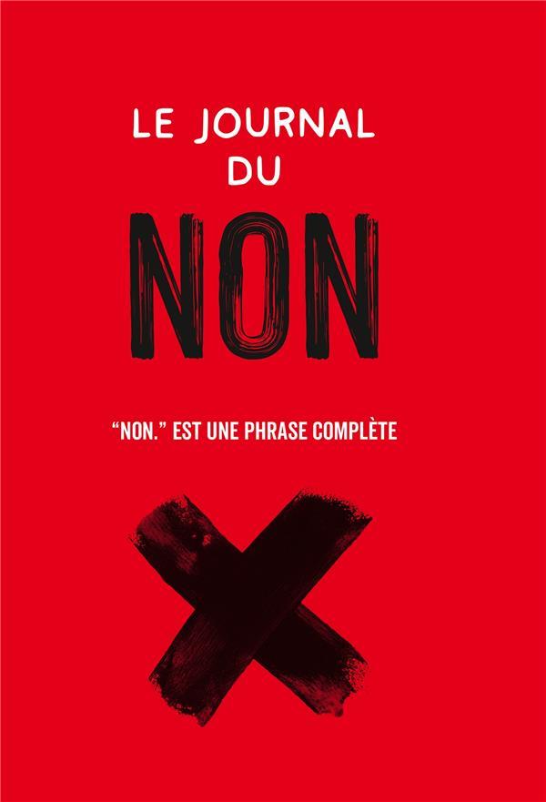 Le journal du non. "Non." est une phrase complète