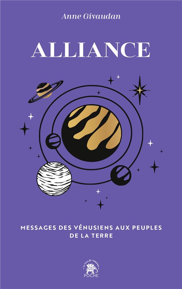 Alliance. Messages des vénusiens aux peuples de la terre
