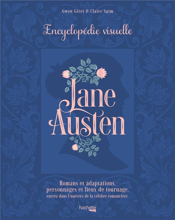 Jane Austen. Encyclopédie visuelle
