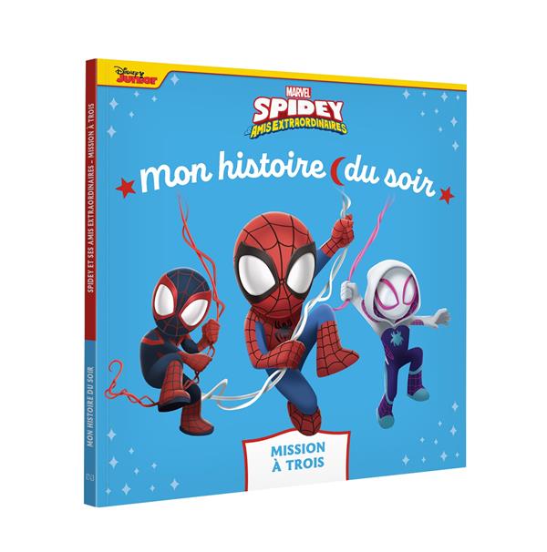 Spidey et ses amis extraordinaires. Mission à trois