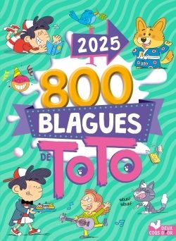 800 blagues de Toto. Edition 2025