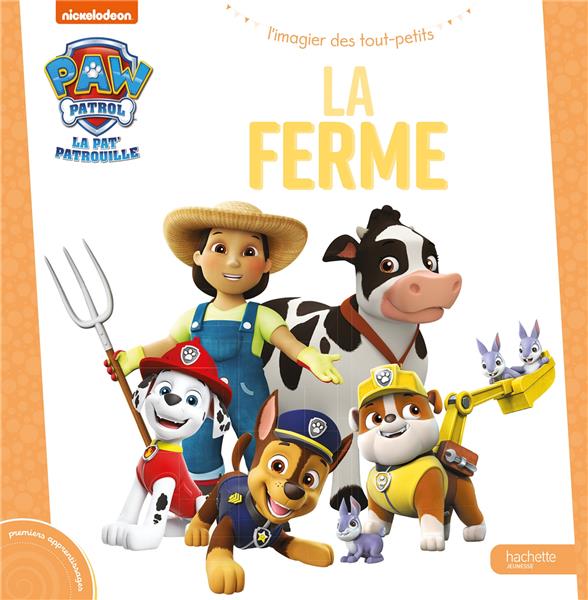 Paw Patrol La Pat' Patrouille : La ferme