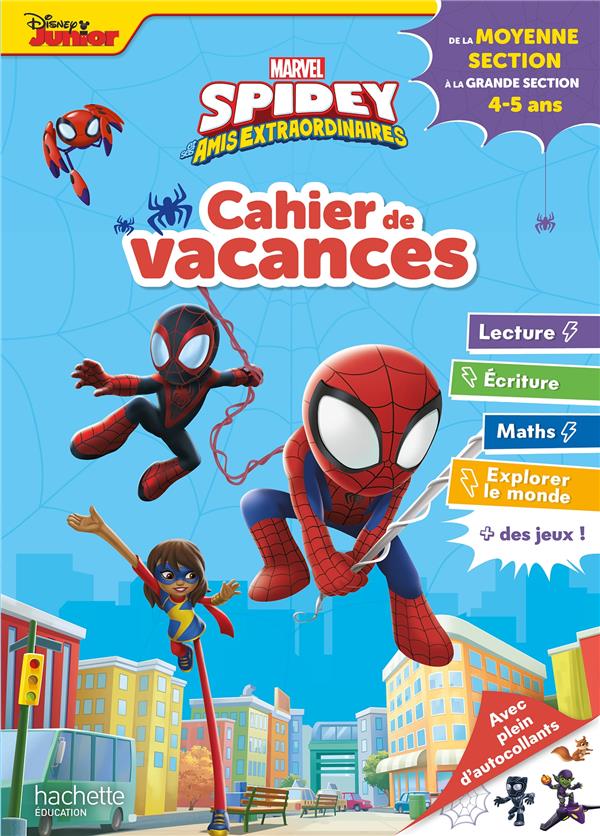 Cahier de vacances Spidey et ses amis extraordinaires. De la Moyenne Section à la Grande Section