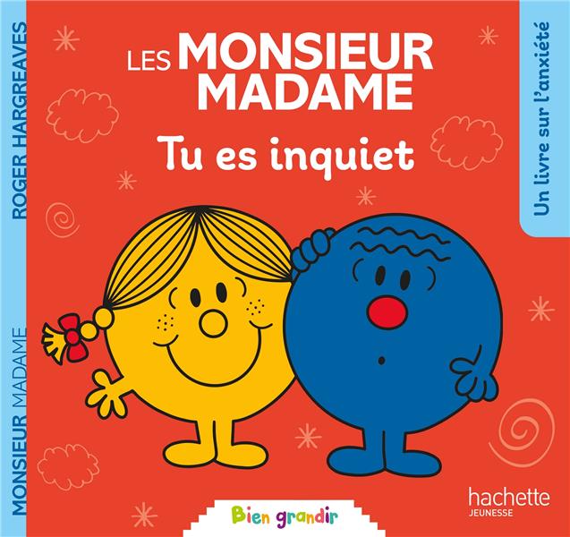 Les Monsieur Madame - Tu es inquiet