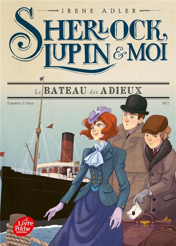 Sherlock, Lupin et moi Tome 12 : Le bateau des adieux