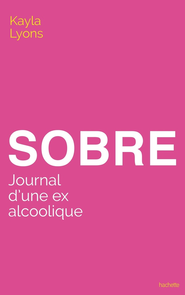 Sobre. Journal d'une ex alcoolique
