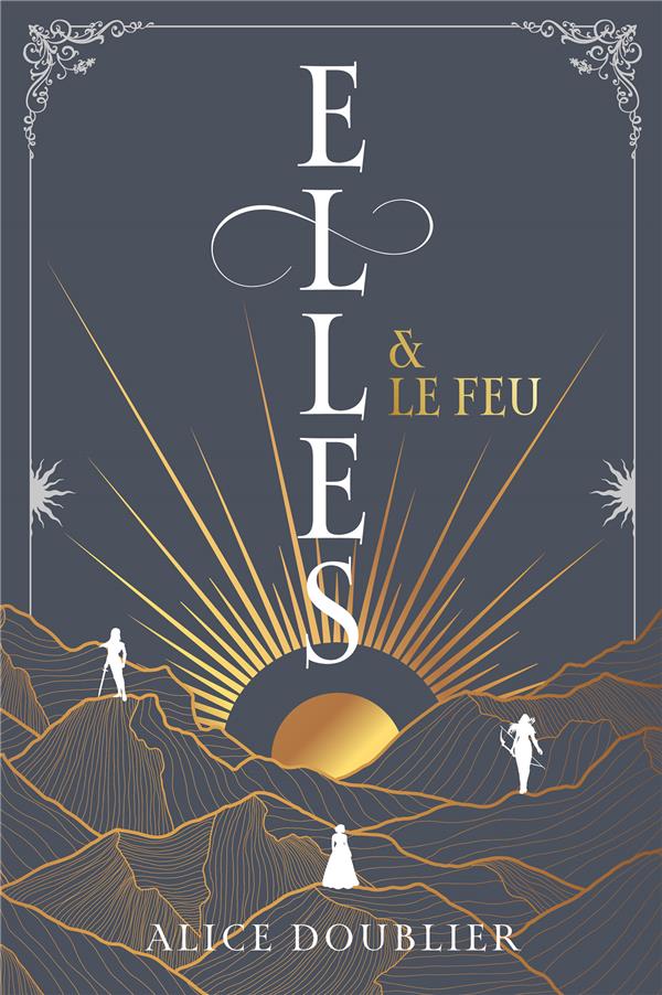 Elles Tome 1 : Elles & le feu