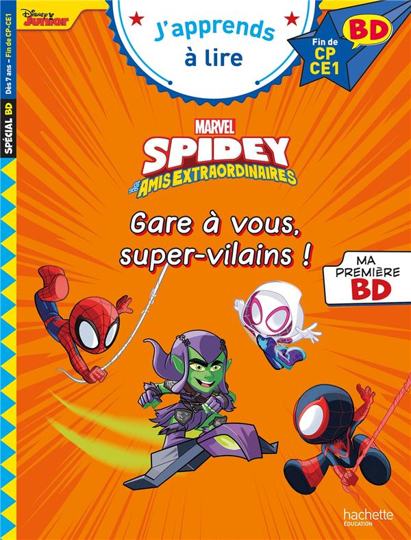Spidey et ses amis extraordinaires Tome 10 : Gare à vous, super-vilains ! Fin de CP-CE1