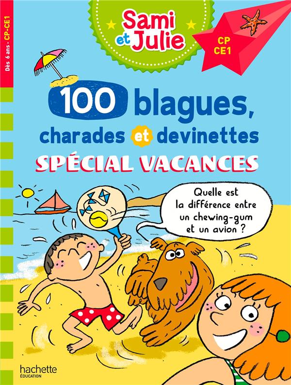 100 blagues charades et devinettes spécial vacances. CP-CE1