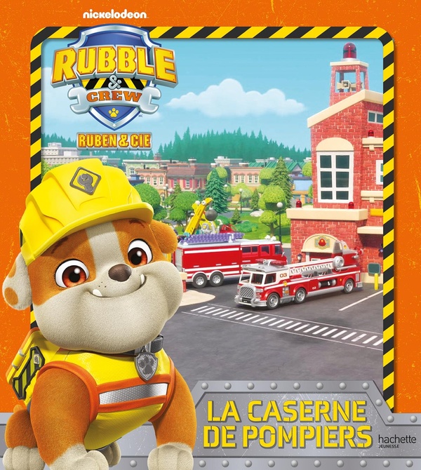 Rubble & Crew - Ruben & Cie : La caserne de pompiers