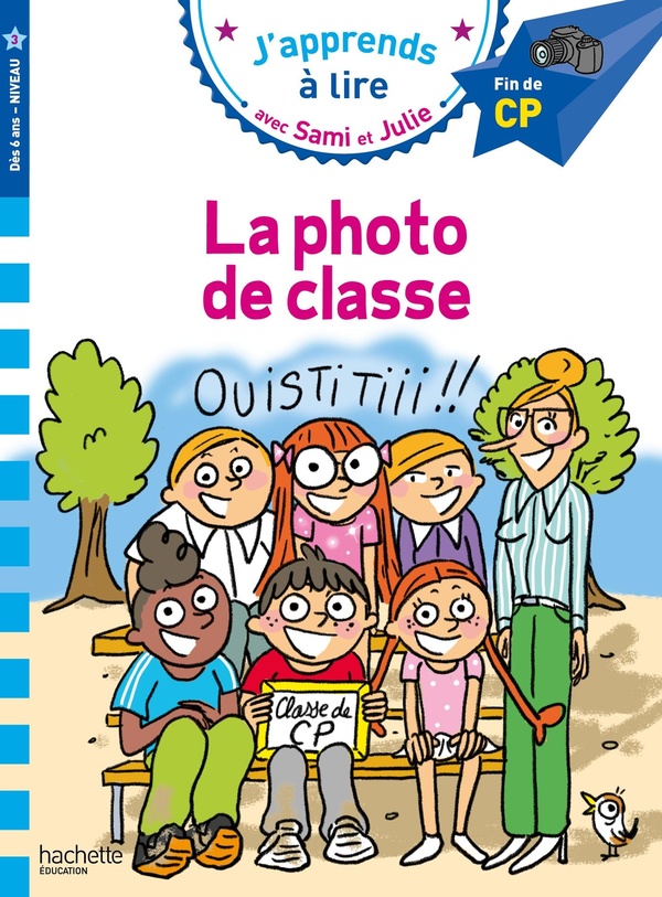 J'apprends à lire avec Sami et Julie : La photo de classe. Fin de CP niveau 3
