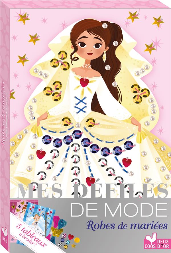 Robes de mariées. 5 tableaux à broder. Avec 1 aiguille, 2 fils à broder, 1 enfile-aiguille, 150 sequ