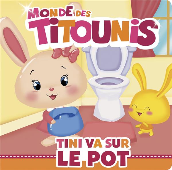 Le monde des Titounis : Tini va sur le pot