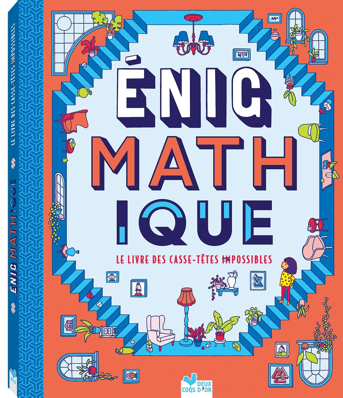 Enig-math-tique. Le livre des casse-têtes impossibles