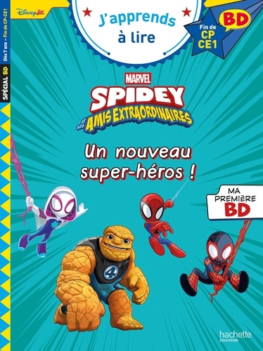 Spidey et ses amis extraordinaires : Un nouveau super-héros. Fin de CP-CE1