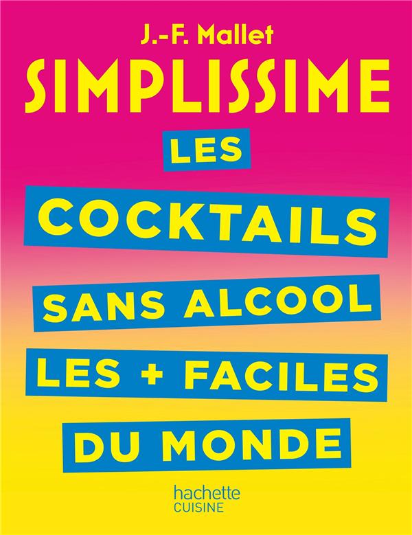 Les cocktails sans alcool les faciles du monde