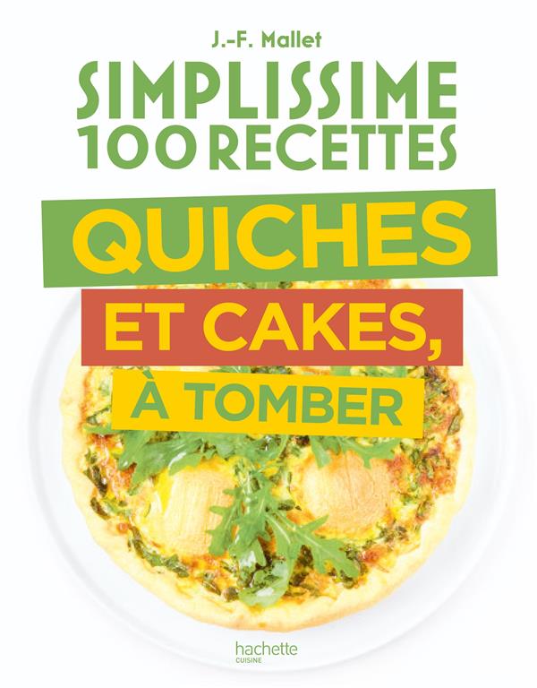 Quiches et cakes, à tomber