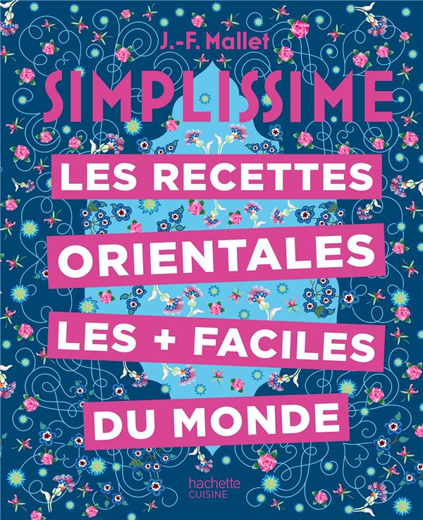 Les recettes orientales les faciles du monde