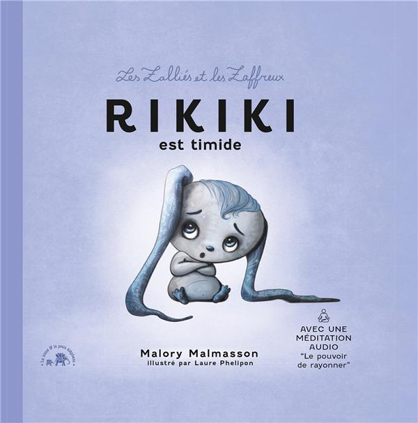 Les Zalliés et les Zaffreux : Rikiki est timide