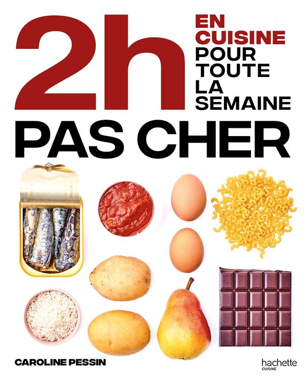 En 2h je cuisine pas cher pour toute la semaine