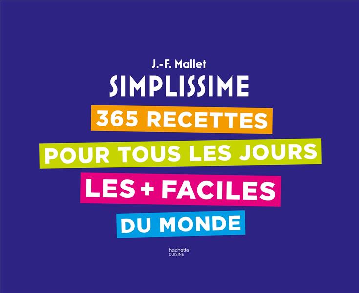 365 recettes pour tous les jours les faciles du monde