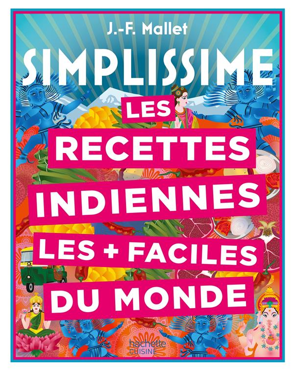 Les recettes indiennes les faciles du monde