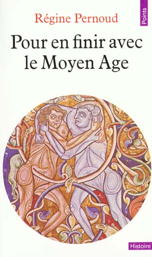 Pour en finir avec le Moyen âge