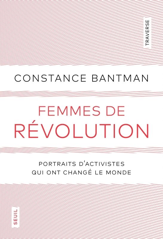 Femmes de révolution. Portraits d'activistes qui ont changé le monde