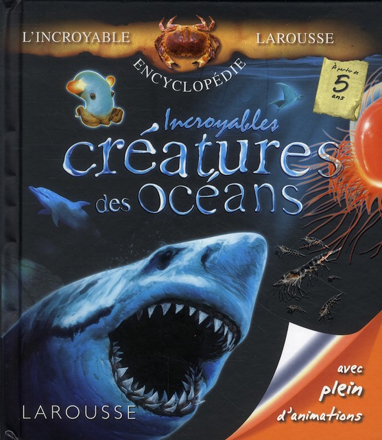 Incroyables créatures des océans