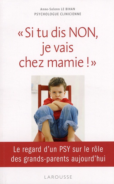 Si tu dis NON, je vais chez mamie !