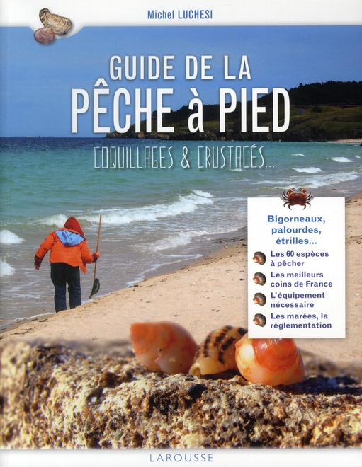 Guide de la pèche à pied. Coquillages et crustacés