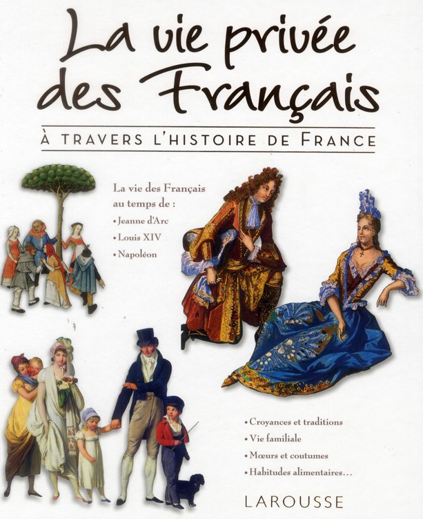 La vie privée des français à travers l'histoire de France