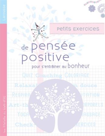 PETITS EXERCICES DE PENSEE POSITIVE POUR S'ENTRAINER AU BONHEUR