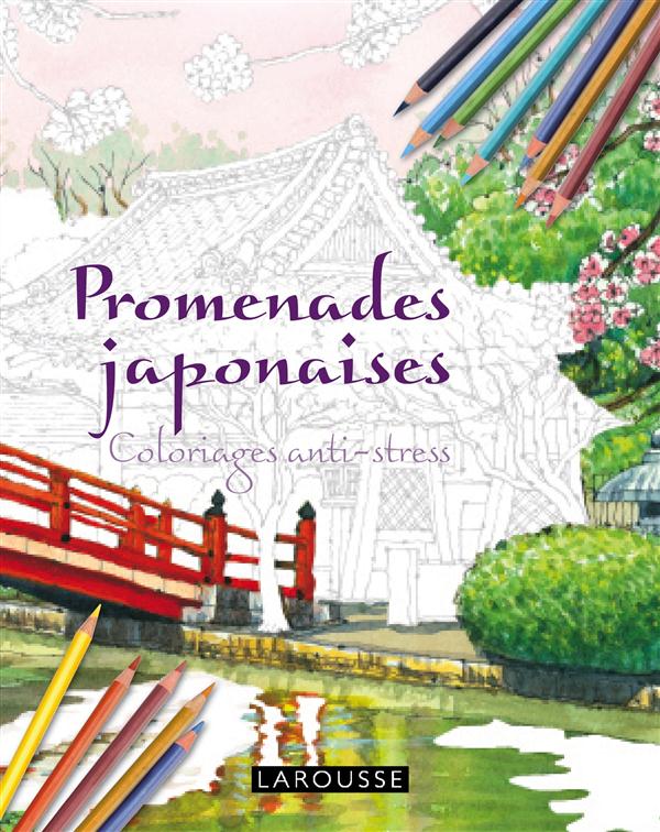 Promenades japonaises. Coloriages anti-stress