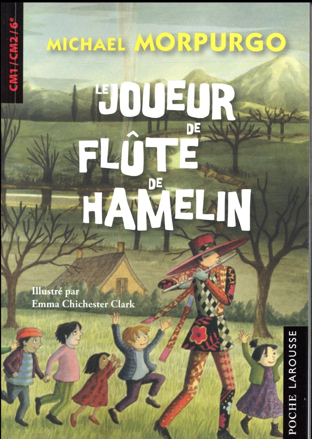 Le joueur de flûte de Hamelin. CM1/CM2/6e