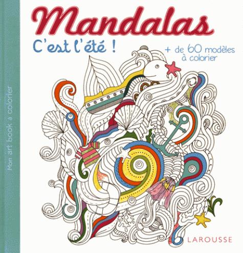Mandalas c'est l'été ! Plus de 60 modèles à colorier