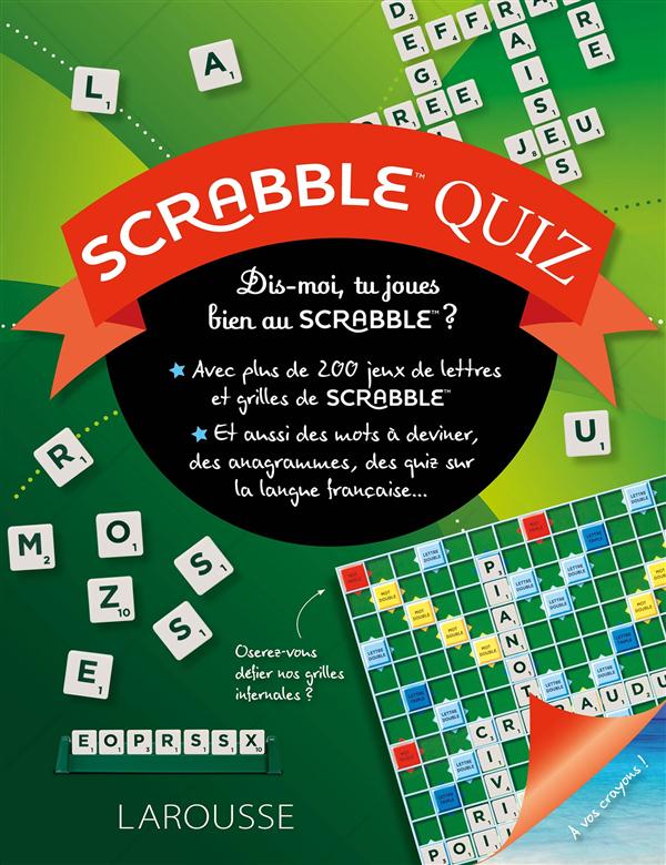 Scrabble Quiz. Dis-moi, tu joues bien au Scrabble ?