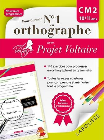 Pour devenir N° 1 en orthographe avec Projet Voltaire. CM2 10/11 ans