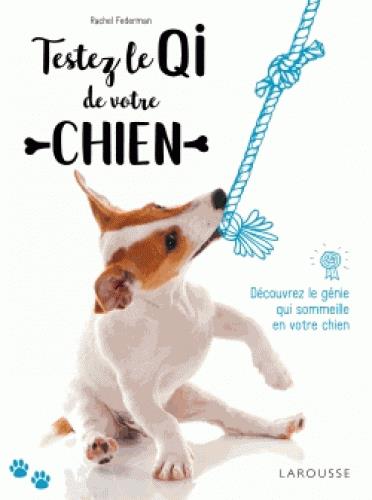 Testez le QI de votre chien. Découvrez le génie qui sommeille en votre chien !